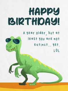 a happy birthday card with a dinosaur wearing sunglasses