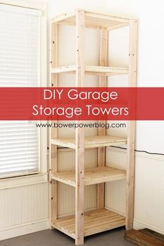 diy garage storage towers with text overlay that reads diy garage storage towers