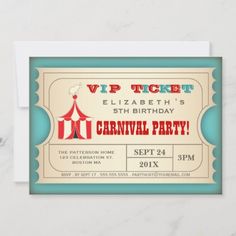 a circus ticket birthday party card with the word,'carnival party'on it