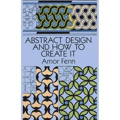 a book cover with an abstract design and how to create it by ann fenn