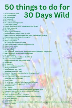 a poster with the words 50 things to do for 30 days wild in front of flowers