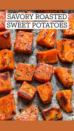 roasted sweet potatoes on a baking sheet with the title above it that says roasted sweet potatoes