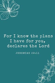 the words for i know the plans i have for you, dedicates the lord