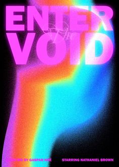 the poster for enter void starring nathan brown