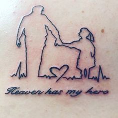 a tattoo that says, heaven has my hero