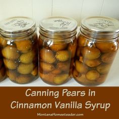 canning pears in cinnamon vanilla syrup is an easy way to keep them fresh and delicious