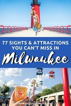 a person holding a drink in front of a red light house with the words 7 sights & attractions you can't miss in milwaukee