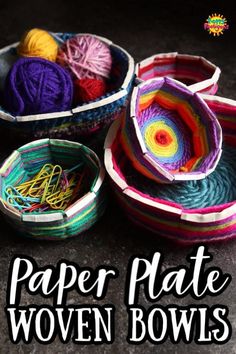 paper plate woven bowls with yarn in them