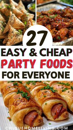 several different types of party foods for everyone