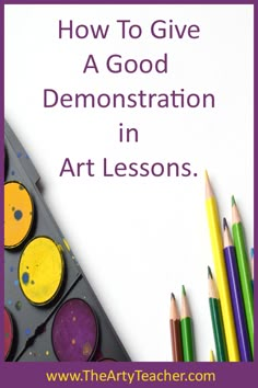 the title for how to give a good demonstration in art lessons with colored pencils and crayons