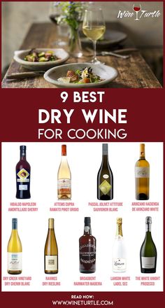 the 9 best dry wine for cooking is shown in this advertise with an image of