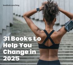 a woman with her back to the camera and text reading 31 books to help you change in 2055