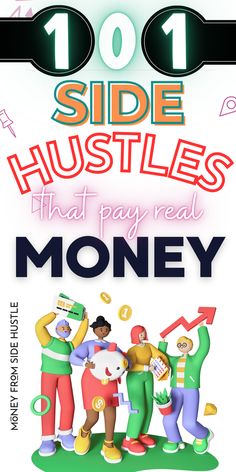 the cover of 101 side hustles that pay real money, with an image of people