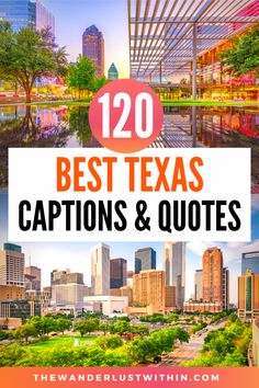 the top 20 best texas captions and quotes for travelers to share with their loved ones