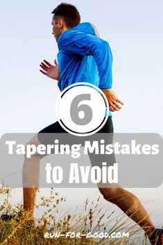 a man running in the grass with text overlay reading 6 tapering mistakes to avoid