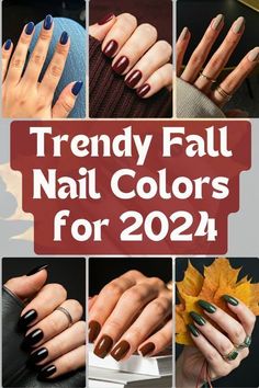 Fun Nail Colors Fall, Top Fall Nail Colors 2024, Fall 2024 Nails Color, Trending Nail Colors Fall 2024, Fall Season Nails Colors 2024, Nail Color For Fall 2024, November Nail Color Ideas, October Nail Colors 2024