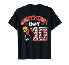 PRICES MAY VARY. Grab this cute Birthday Boy 10 Soccer Dab T-Shirt for your son, daughter, little brother, sister, niece or nephew! It's the perfect gift idea & present 10th Birthday party! This funny Birthday Boy 10 Soccer Dab T-Shirt is a perfect gift for boys, girls kids and youth turning 10 years old. Browse our brand for more 10th birthday party 10 ten yrs old tenth bday tee outfit apparel Lightweight, Classic fit, Double-needle sleeve and bottom hem Birthday Party 10, 10th Birthday Party, 10th Birthday Parties, Football Boys, 12th Birthday, 10th Birthday, Tee Outfit, Birthday Boy, Brother Sister