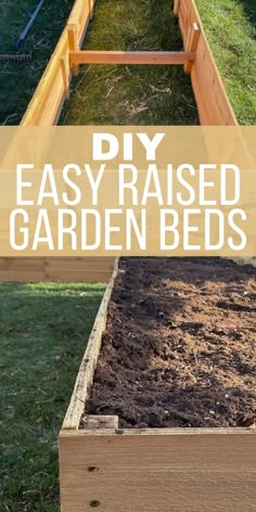 an easy raised garden bed made out of wood and grass with text overlay that reads, diy easy raised garden beds