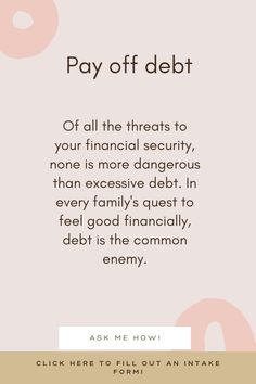 the text reads pay off debt off all the treats to your financial security, none is more dangerous than expensive debt