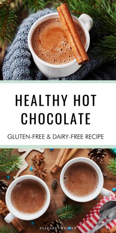 two mugs of hot chocolate with cinnamon on top and the title reads healthy hot chocolate