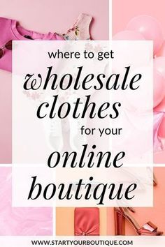 the words where to get wholesale clothes for your online boutique