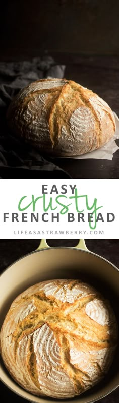 two pictures of bread in a pan with the words easy crusty, fresh - baked