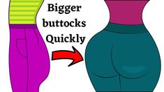 two women's butts are shown with the words bigger, buttocks quickly