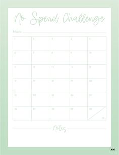 a green and white calendar with the words no spend challenge written in cursive writing