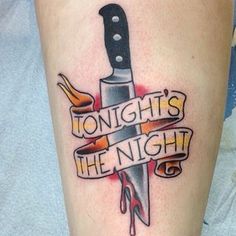 a knife with the words tonight's the night on it and some blood dripping from it