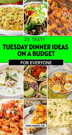 a collage of images with the words 25 party tuesday dinner ideas on a budget for everyone