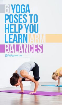 two women doing yoga poses with the words 6 yoga poses to help you learn balance