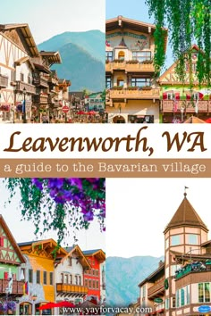 the town of leavenworth, wa is featured in this postcard with text overlay