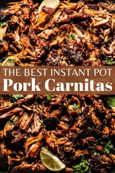 the best instant pot pork carnitas recipe is in this pinter - sized skillet