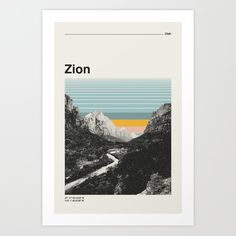 a poster with the words,'zon'in front of mountains and a river