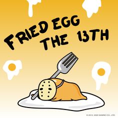 a fried egg on a plate with a spatula in it and the words fried egg the 13th