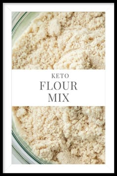 keto flour mix in a glass bowl with the words keto flour mix above it