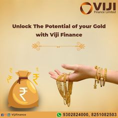 a person holding out their hand with gold jewelry in front of it and the words unlock the potential of your gold with vij finance