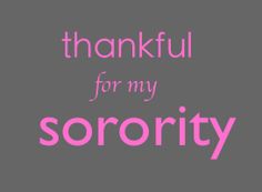 the words thank you for my sorority are in pink and black on a gray background