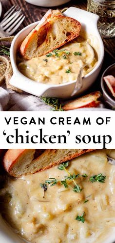 a bowl of chicken soup with bread in it and the words vegan cream of chicken soup