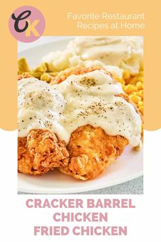 chicken fried with gravy and ranch sauce on a white plate next to corn