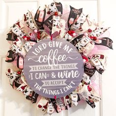 a wreath made out of wine corks with the words lord give me coffee to change the things it can't accept