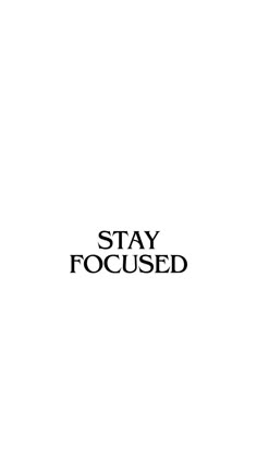 the words stay focused written in black on a white background