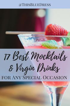 a martini glass with strawberries and mint garnish on the rim text reads 17 best cocktails & virgin drinks for any special occasion