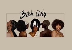 black girls with different hair styles and their names on the front cover of a book