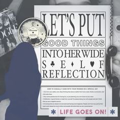 a poster with the words let's put good things into otherwise self reflection