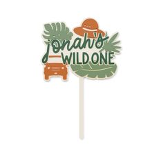 a cake topper with the words ohoh's wild one on it