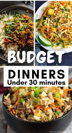 a collage of images with the words budget dinners under 30 minutes written below it