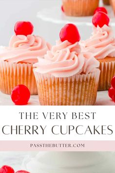 the very best cherry cupcakes with pink frosting and cherries on top