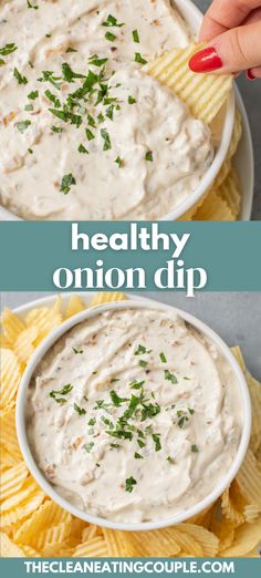 two bowls filled with dip and chips on top of each other, the text reads healthy onion dip