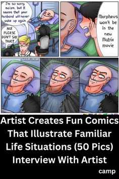 comic strip with an image of two men talking to each other and the caption reads artist creates fun comics that illstrate familiar life situations 50 pics interview with artist